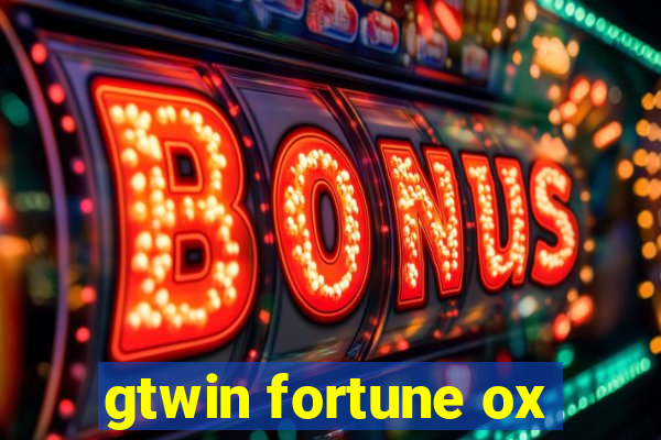 gtwin fortune ox